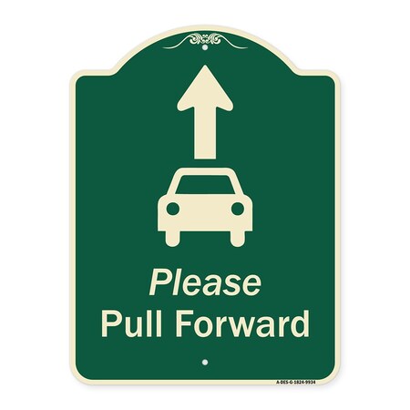 Signmission Designer Series-Please Pull Forward With Graphic And Ahead Arrow, 24" x 18", G-1824-9934 A-DES-G-1824-9934